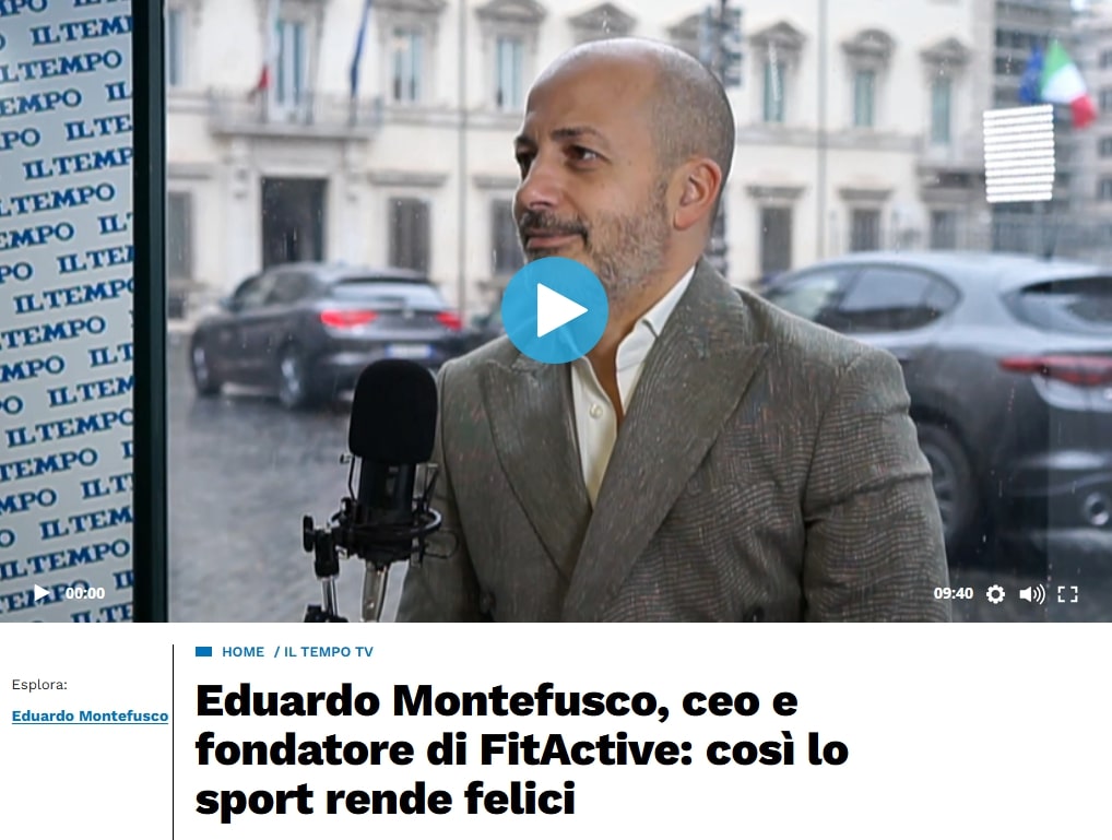 Il Tempo - Eduardo Montefusco, CEO e Fondatore di FitActive Pt 1